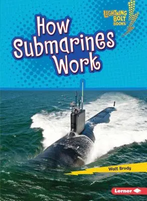 Cómo funcionan los submarinos - How Submarines Work