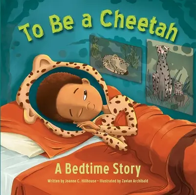 Ser un guepardo: un cuento para dormir - To Be a Cheetah a Bedtime Story