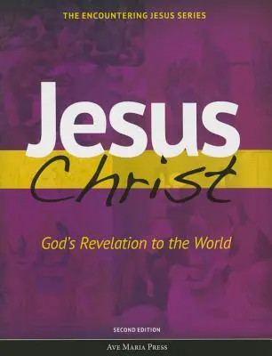 Jesucristo: La revelación de Dios al mundo - Jesus Christ: God's Revelation to the World