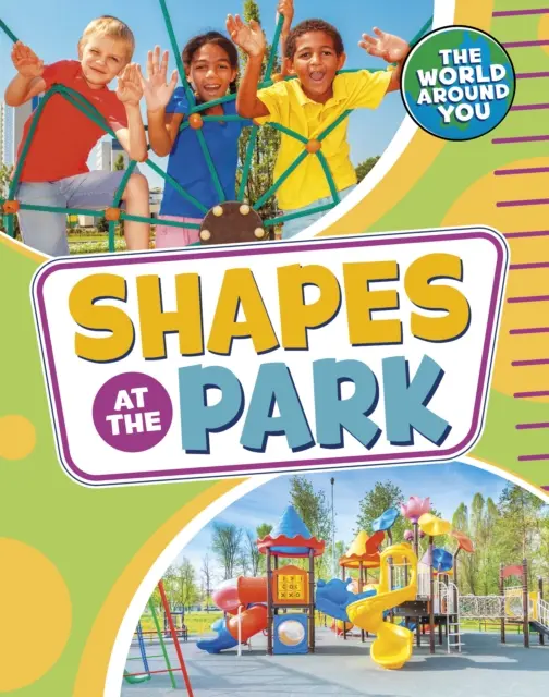 Formas en el parque (Jones Christianne (editora de adquisiciones)) - Shapes at the Park (Jones Christianne (Acquisitions Editor))