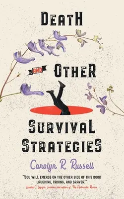 La Muerte Y Otras Estrategias De Supervivencia - Death and Other Survival Strategies