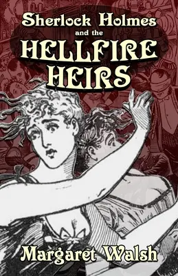 Sherlock Holmes y los herederos del fuego infernal - Sherlock Holmes and The Hellfire Heirs