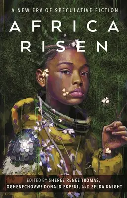 África resucitada: Una nueva era de ficción especulativa - Africa Risen: A New Era of Speculative Fiction