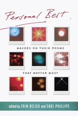 Personal Best: Los creadores hablan de sus poemas más importantes - Personal Best: Makers on Their Poems That Matter Most