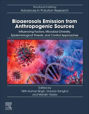 Emisión de bioaerosoles de origen antropogénico: Factores que influyen, diversidad microbiana, amenazas epidemiológicas y métodos de control - Bioaerosols Emission from Anthropogenic Sources: Influencing Factors, Microbial Diversity, Epidemiological Threats, and Control Approaches