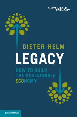 Legado: Cómo construir una economía sostenible - Legacy: How to Build the Sustainable Economy