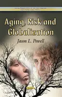 Envejecimiento, riesgo y globalización - Aging, Risk & Globalization