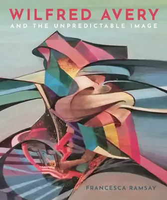 Wilfred Avery y la imagen impredecible - Wilfred Avery and the Unpredictable Image