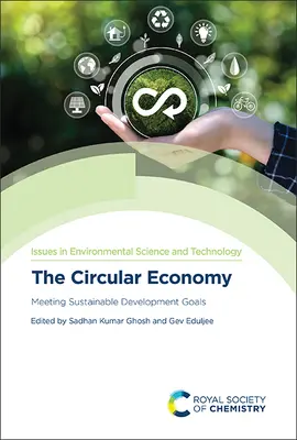 La Economía Circular: Cumplir los Objetivos de Desarrollo Sostenible - The Circular Economy: Meeting Sustainable Development Goals