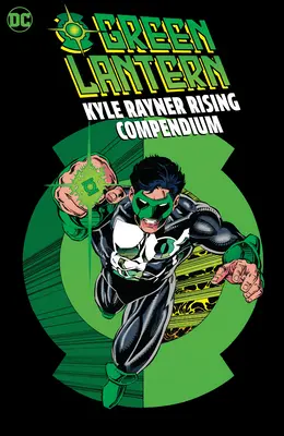 Green Lantern Kyle Rayner Rising Compendium - Green Lantern: Kyle Rayner Rising Compendium