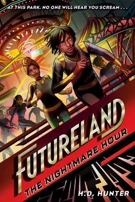 Futureland La hora de las pesadillas - Futureland: The Nightmare Hour