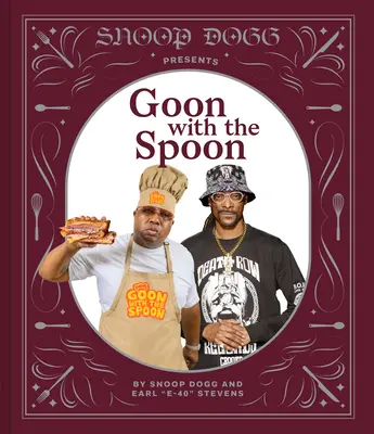 Snoop Dogg presenta Goon with the Spoon (El matón de la cuchara) - Snoop Dogg Presents Goon with the Spoon