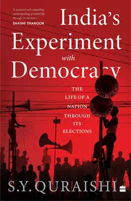 El experimento democrático de la India - La vida de una nación a través de sus elecciones - India's Experiment with Democracy - The Life of a Nation Through Its Elections