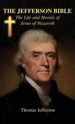 La Biblia de Jefferson - The Jefferson Bible