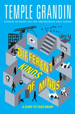 Diferentes tipos de mentes: Una guía de tu cerebro - Different Kinds of Minds: A Guide to Your Brain