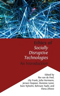 Ética de las tecnologías socialmente disruptivas: Introducción - Ethics of Socially Disruptive Technologies: An Introduction