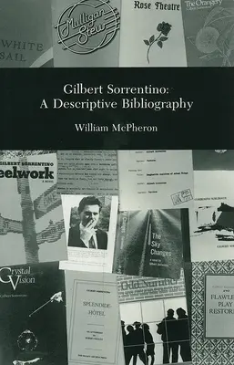 Gilbert Sortentino: Bibliografía descriptiva - Gilbert Sortentino: A Descriptive Bibliography