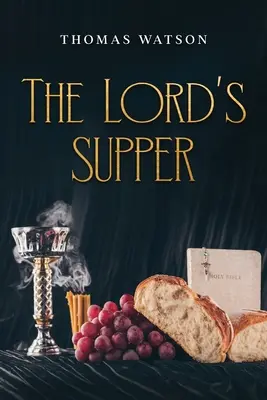 La Cena del Señor - The Lord's Supper