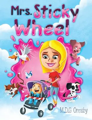 Sra. Rueda Pegajosa - Mrs. Sticky Wheel