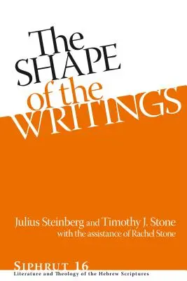 Forma de los Escritos Hb: Literatura y teología de las Escrituras hebreas - Shape of the Writings Hb: Literature and Theology of the Hebrew Scriptures