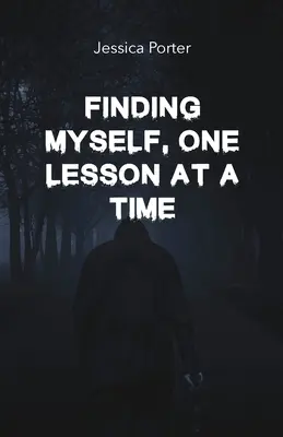 Cómo encontrarme a mí mismo, lección a lección - Finding Myself One Lesson At A Time