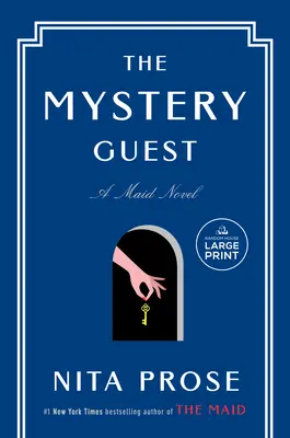 El invitado misterioso: Una novela de criadas - The Mystery Guest: A Maid Novel