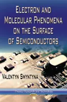 Fenómenos electrónicos y moleculares en la superficie de los semiconductores - Electron & Molecular Phenomena on the Surface of Semiconductors