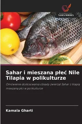 Sahar i mieszana plec Nile Tilapia w polikulturze