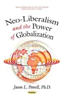 El neoliberalismo y el poder de la globalización - Neo-Liberalism & the Power of Globalization