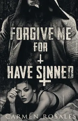 Perdóname porque he pecado - Forgive Me For I Have Sinned