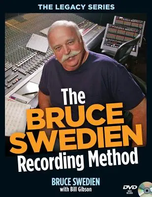 El método de grabación de Bruce Swedien [Con DVD ROM] - The Bruce Swedien Recording Method [With DVD ROM]