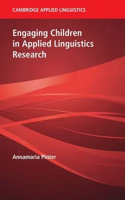 Involucrar a los niños en la investigación lingüística aplicada - Engaging Children in Applied Linguistics Research
