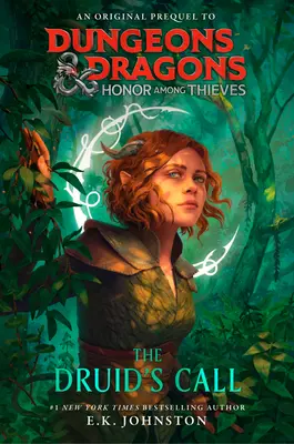 Dungeons & Dragons: Honor entre ladrones: La Llamada del Druida - Dungeons & Dragons: Honor Among Thieves: The Druid's Call