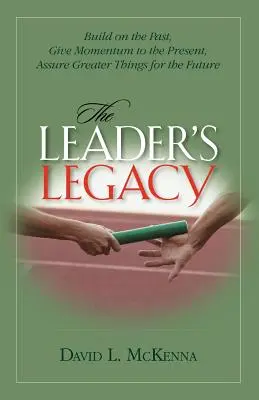 El legado del líder - The Leader's Legacy