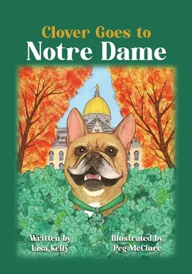 Clover va a Notre Dame - Clover Goes to Notre Dame