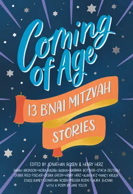 La mayoría de edad: 13 historias de b'nai mitzvah - Coming of Age: 13 B'nai Mitzvah Stories