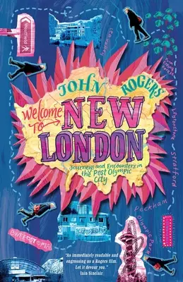 Bienvenidos a New London: Viajes y encuentros en la ciudad postolímpica - Welcome to New London: Journeys and encounters in the post-Olympic city