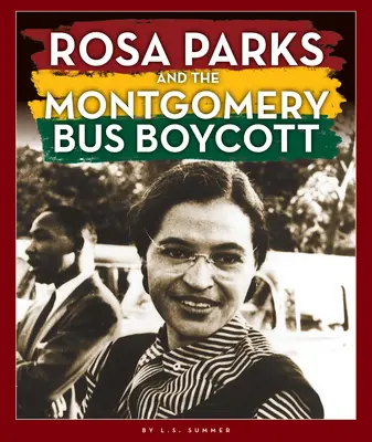 Rosa Parks y el boicot de autobuses de Montgomery - Rosa Parks and the Montgomery Bus Boycott