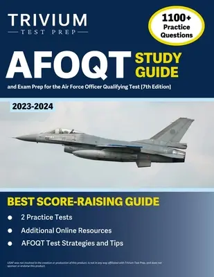 AFOQT Guía de Estudio 2023-2024: 1,100+ Preguntas de Práctica y Libro de Preparación para el Examen de Calificación de Oficiales de la Fuerza Aérea [7ma Edición] - AFOQT Study Guide 2023-2024: 1,100+ Practice Questions and Exam Prep Book for the Air Force Officer Qualifying Test [7th Edition]