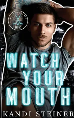 Cuidado con lo que dices - Watch Your Mouth