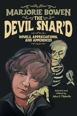El diablo gruñe Novelas, Apreciaciones y Apéndices - The Devil Snar'd: Novels, Appreciations, and Appendices
