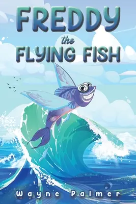 Freddy el pez volador - Freddy the Flying Fish