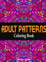 Dibujos para colorear de adultos - Adult Patterns Coloring Book