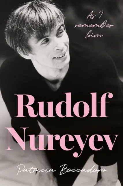 Rudolf Nureyev - Como yo lo recuerdo - Rudolf Nureyev - As I remember him