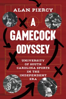Una odisea Gamecock: Los deportes de la Universidad de Carolina del Sur en la era independiente - A Gamecock Odyssey: University of South Carolina Sports in the Independent Era