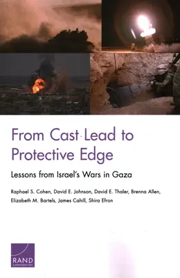 De Plomo Fundido a Borde Protector: Lecciones de las guerras de Israel en Gaza - From Cast Lead to Protective Edge: Lessons from Israel's Wars in Gaza