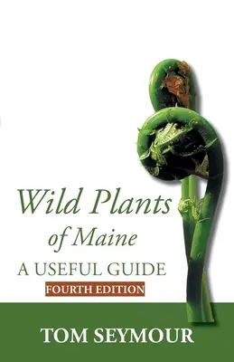 Plantas silvestres de Maine - Wild Plants of Maine