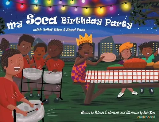 My Soca Birthday: Con arroz jollof y sartenes de acero - My Soca Birthday: With Jollof Rice and Steel Pans