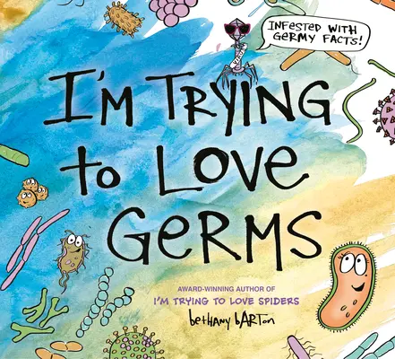 Intento amar a los gérmenes - I'm Trying to Love Germs