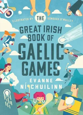 El gran libro irlandés de juegos gaélicos - The Great Irish Book of Gaelic Games